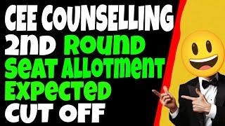 CEE Counselling 2nd Round Seat Allotment Expected CUT OFF