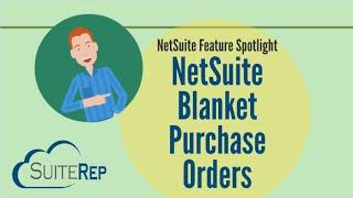 NetSuite Blanket Purchase Orders