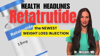 Get to know the Newest Weight Loss Shot- Retatrutide