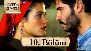 Elveda Rumeli 10. Bölüm | Full HD