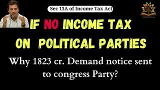 Income Tax Exemptions to political parties, section 13A of Income Tax Act