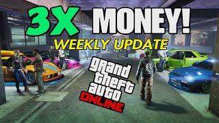 GTA Online 3X MONEY Weekly Update!