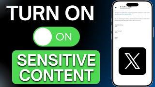 How To Enable Sensitive Media (Graphic Violence, Adult Content, Other) On X App! (2025) Step By Step