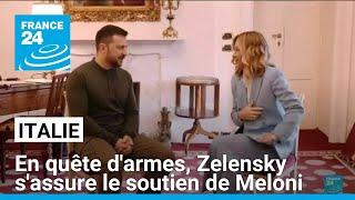 En quête d'armes, Volodymyr Zelensky s'assure le soutien de Giorgia Meloni • FRANCE 24