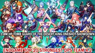 EndGame Top 20 Strongest DPS Team 4.2 - 1.8M HP Tomb Guard of the Desert King Oneshot Showdown