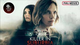 Killer In Suburbia (2020) | Full Movie