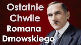 Ostatnie chwile Romana Dmowskiego