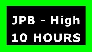 JPB - High  ¡10 HOURS!  [NCS Release] ️