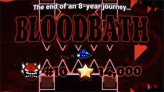 Geometry Dash | NEW HARDEST : "Bloodbath" by Riot & more (EXTREME DEMON)