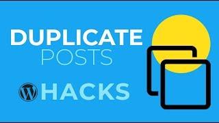 How To Duplicate Posts In WordPress 