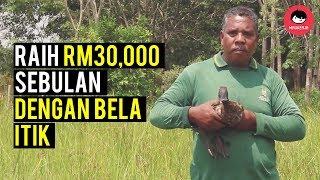 #MauSembang | Raih RM30,000 sebulan hanya bela itik