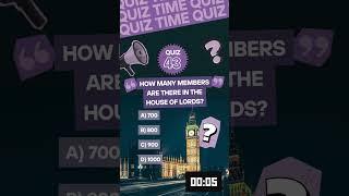 Bruno's UK Politics Quiz Question 43: How many members are there in the House of Lords?