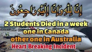 2 Students Died in a week one in Canada other one in Australia   DEPRESSION   Student Life Abroad