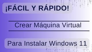 ¡Listo para Instalar! Crear Máquina Virtual en VMWare para Windows 11