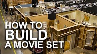 How to Build a Movie Set