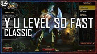 Why You Level So Fast? - Classic Leveling Tips