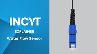 Water Flow Sensor | INCYT AgTech Explained