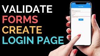 Flutter: Validate Forms | Create Full Fledged Login Form