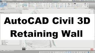 AutoCAD Civil 3D Retaining Wall Tutorial