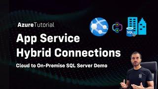 App Service Hybrid Connections | Azure Relay | SQL Server | On-Premise to Cloud