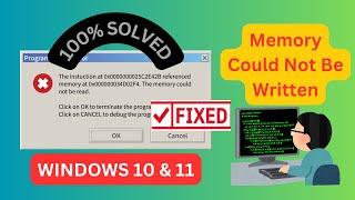 How To Fix Memory Could Not Be Written in Windows 10/11