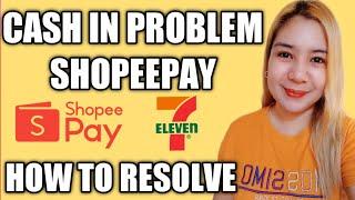 CASH IN ERROR SHOPEEPAY HOW TO RESOLVE #shopeepay #problemsolved