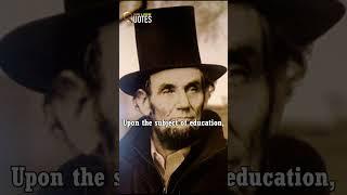 Upon The Subject of Education... | Abraham Lincoln #shorts #abrahamlincoln #quotes