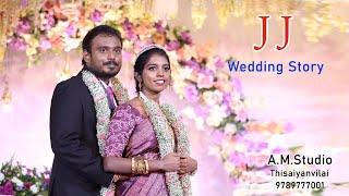 JJ Wedding Story    || Wedding Highlights ||  #thisaiyanvilai  A.M.Studio BMC Market,Thisaiyanvilai