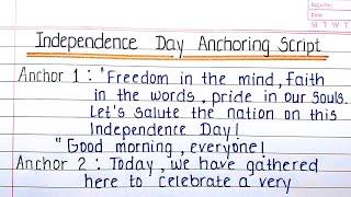 Independence Day complete anchoring script | Independence Day anchoring script in English for school