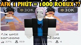 ROBLOX Nhưng Chỉ Cần AFK nhận FREE ROBUX