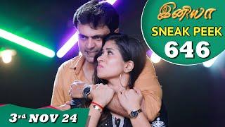 Iniya Serial | EP 646 Sneak Peek | 3rd Nov 2024 | Alya Manasa | Rishi | Saregama TV Shows Tamil