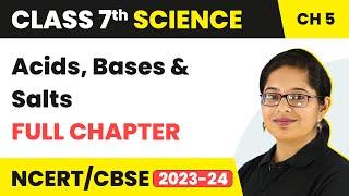 Acids, Bases and Salts Full Chapter Class 7 Science | NCERT Science Class 7 Chapter 5