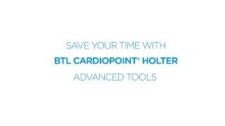 Save your time with BTL CardioPoint® Holter Advanced Tools