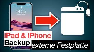  iPad & iPhone Backup direkt auf externe Festplatte