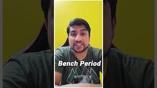 IT Mein, Bench Period EK TRAP hai. Sikhlo Ye