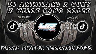 DJ CUKY AKIMILAKU X WELOT KANG COPET | VIRAL TIKTOK FULL BASS TERBARU 2023 ( Yordan Remix Scr )