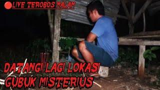 LIVE MISTERI‼️ DATANGI GUBUK MISTIRUS..