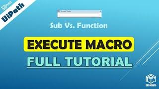 UiPath | Execute Excel Macro in UiPath | Execute Macro Full Tutorial