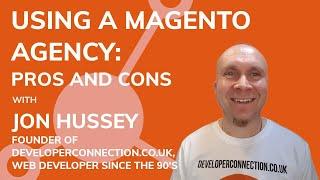 Using a Magento agency: pros and cons