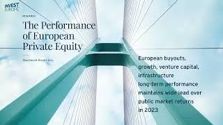 Invest Europe: The Performance of European Private Equity 2023