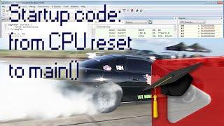 #13 Startup Code Part-1: What is startup code and how the CPU gets from reset to main?