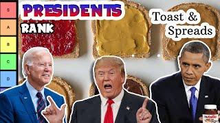 US Presidents make a Toast and Spreads Tier List