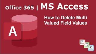How to Delete Multi Valued field values in MS Access - Office 365