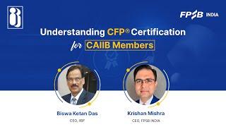 Joint Webinar by IIBF & FPSB: Understanding CFP Certification for CAIIB Members #IIBF #FPSB #CAIIB