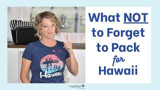 What NOT to Forget to Pack for Hawaii (Essentials)