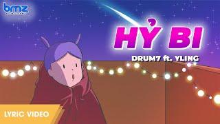Hỷ Bi - Drum7 x YLing | Video Lyrics | CCT