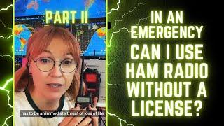 HAM RADIO NATIONAL CALLING FREQUENCY WITH NO LICENSE IN AN EMERGENCY? PART II