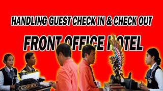 Handling Guest Check In and Check Out - Front Office Hotel