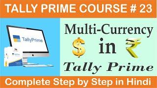 Multi-Currency in Tally Prime - How to Set Rate of Exchange - Multiple Currency Doller to Rupees