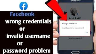 wrong credentials invalid username or password facebook problem 2023||fb wrong credentials (part1)